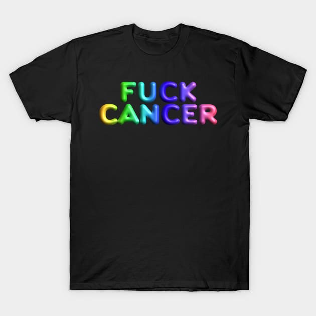 FUCK CANCER - Rainbow Typography T-Shirt by Jurou